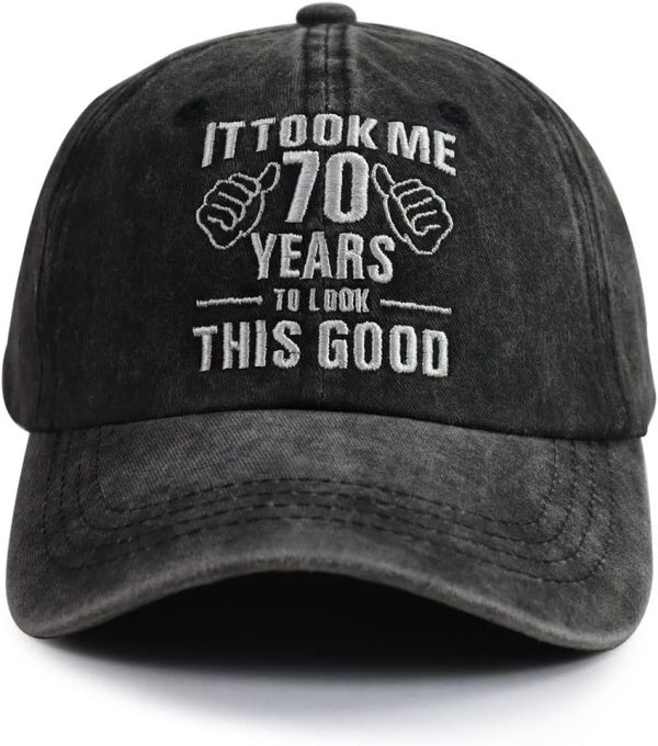 Funny 70th Birthday Hat - Look This Good Cap