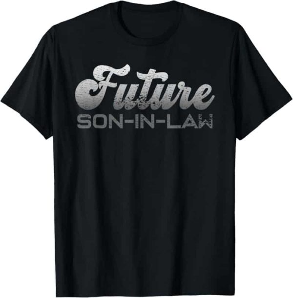 Best Future Son-in-law Wedding T-shirt Gift