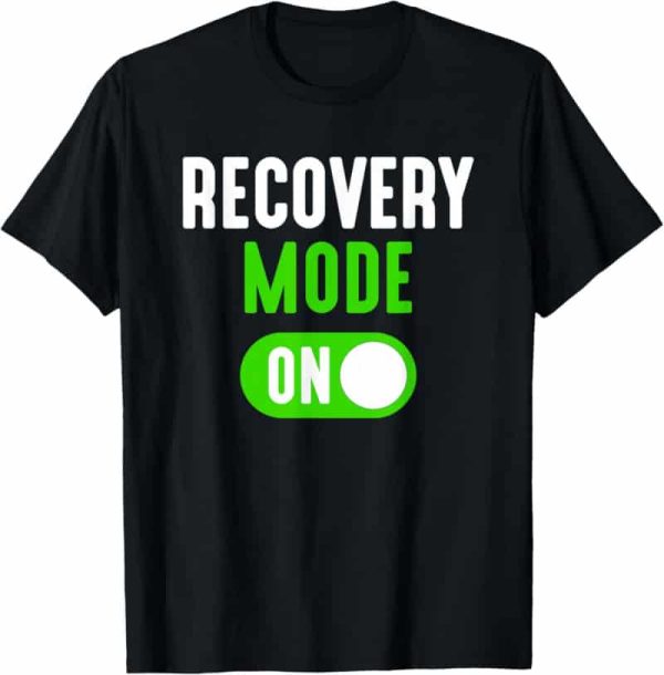 Recovery Mode On Funny Get Well T-shirt Gift