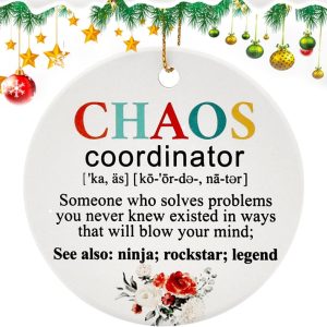 Chaos Coordinator Ornament - Best Gift For Women Bosses
