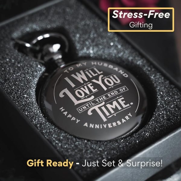 Best Anniversary Gift For Husband - Engraved Pocket Watch - Image 4