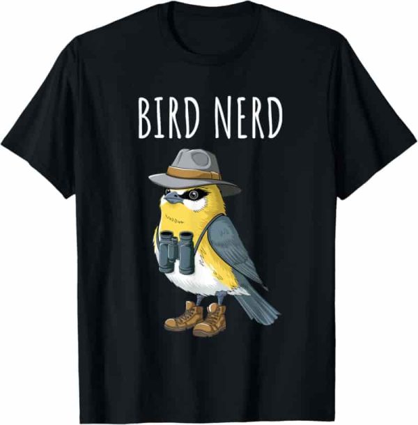 Best Funny Bird Nerd T-shirt - Perfect For Bird Watchers